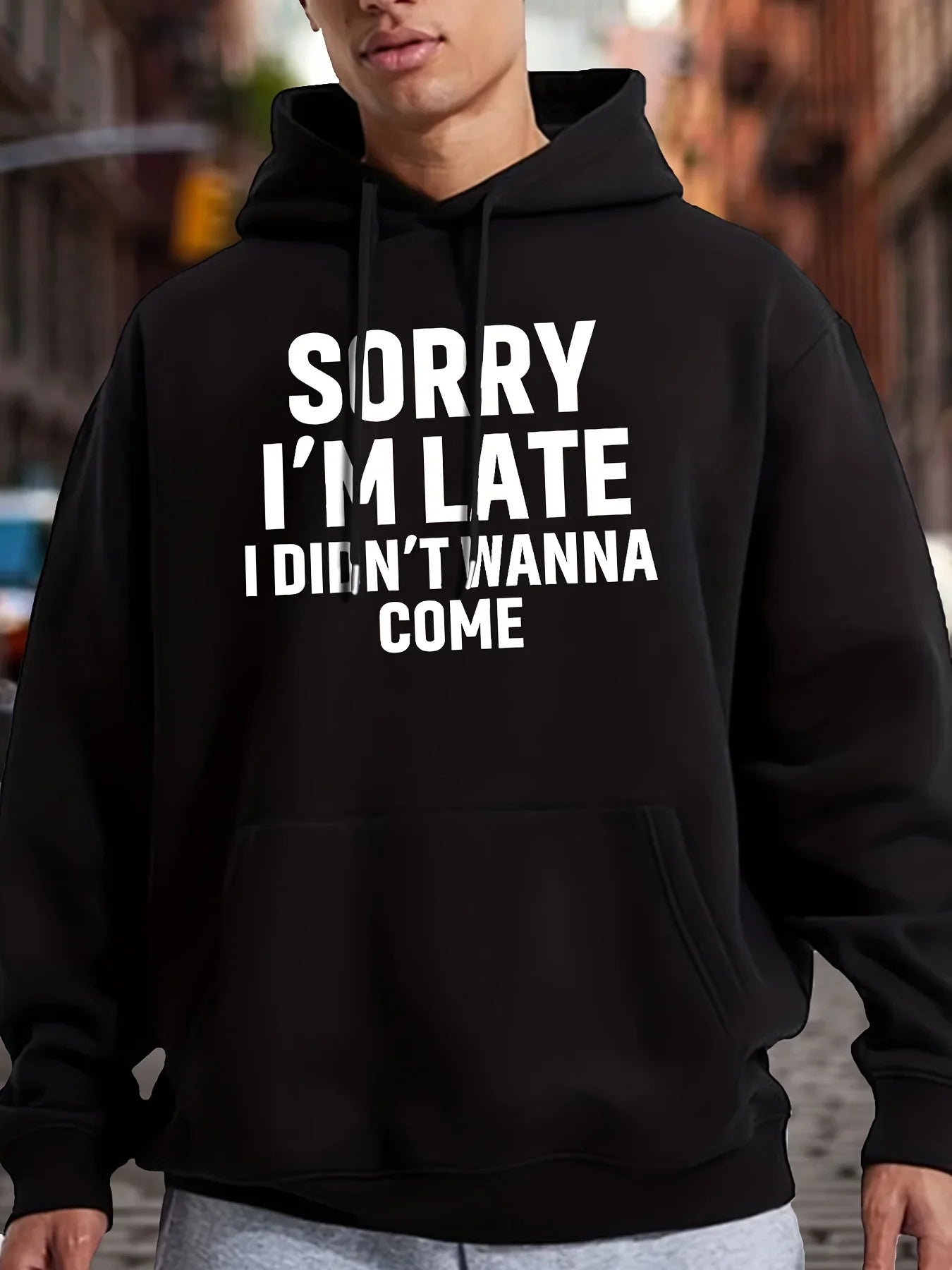 Sorry I'm Late™ Hoodie